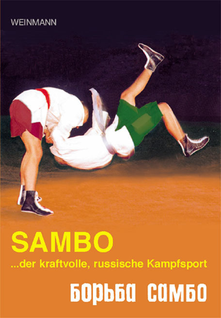 SAMBO... der kraftvolle, russische Kampfsport - Andrejew / Tschumakow