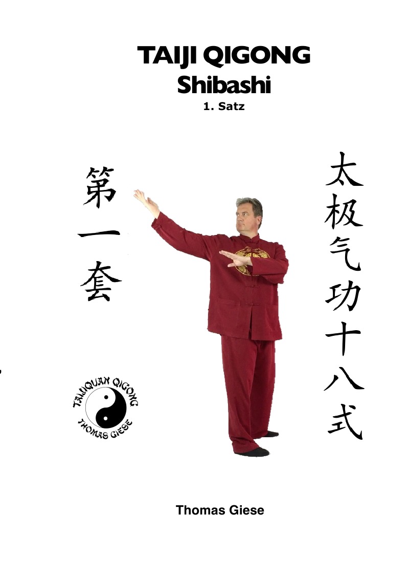 Taiji Qigong Shibashi, 1.Satz - Giese, Thomas