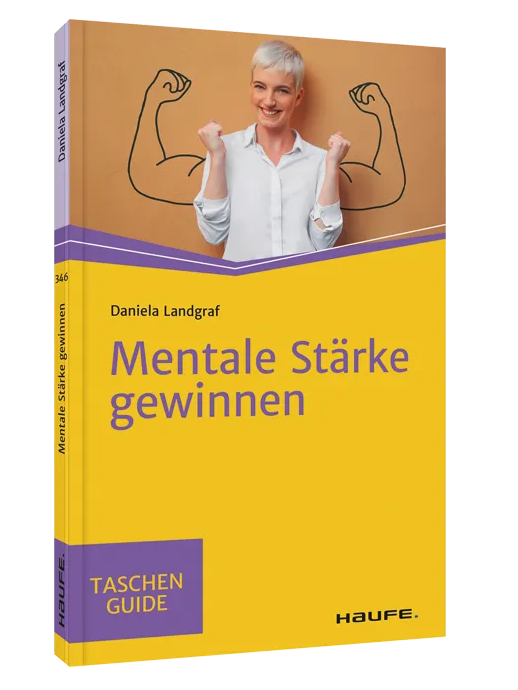 Mentale Stärke gewinnen (Landgraf, Daniela) (Haufe)
