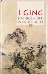I Ging. Das Buch der Wandlungen (Wilhelm, Richard (Übers.))