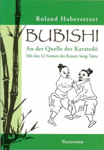 Bubishi - An der Quelle des Karate-Do - Habersetzer, Roland