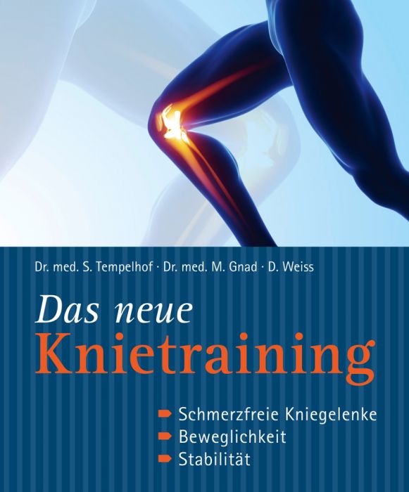 Das neue Knietraining (Tempelhof / Gnad / Weiss)