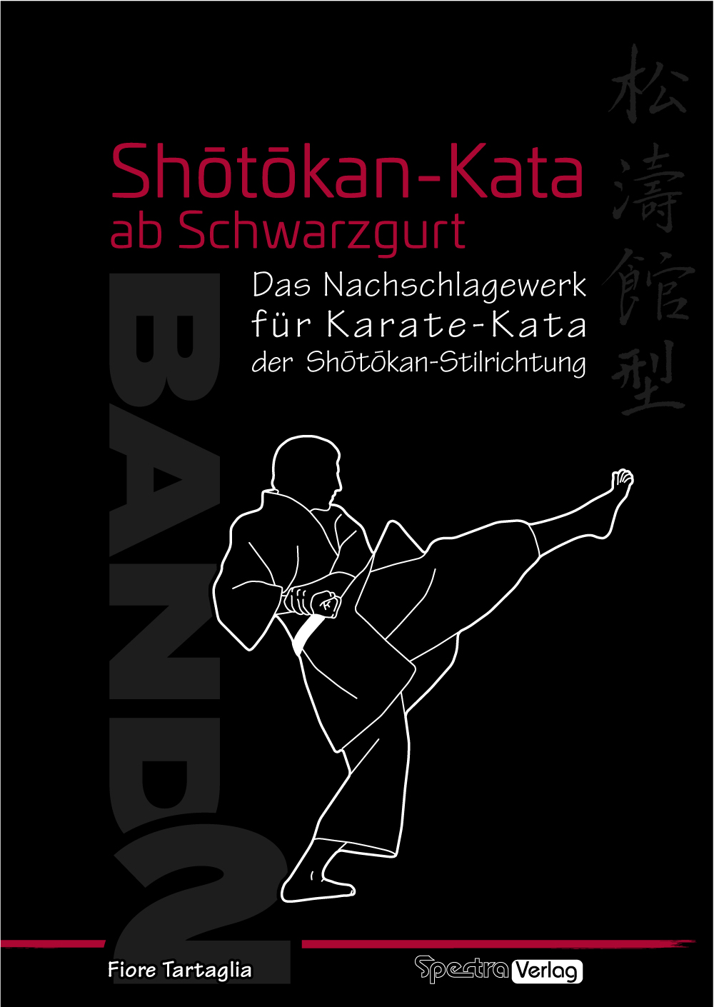 Shotokan-Kata ab Schwarzgurt – Band 2  - Tartaglia, Fiore