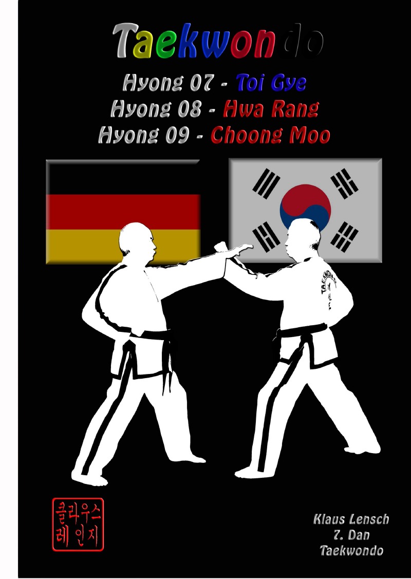 HYONG: 7 bis 9 des Traditionellen Taekwondo (Lensch, Klaus)
