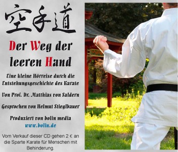 Der Weg der leeren Hand (Audiobook / Karate Hörbuch) - von (Saldern, Dr. Matthias / Stieglbauer, Helmut)
