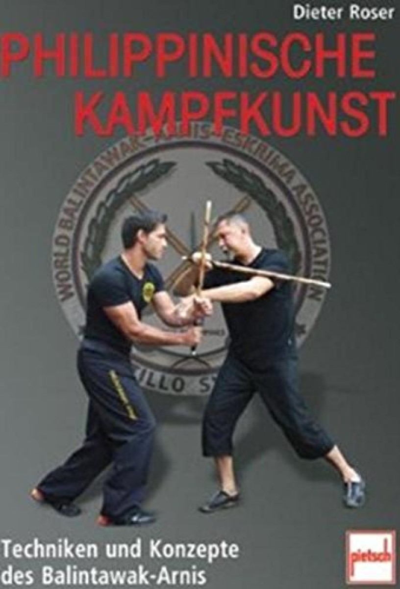 Philippinische Kampfkunst (Roser, Dieter)
