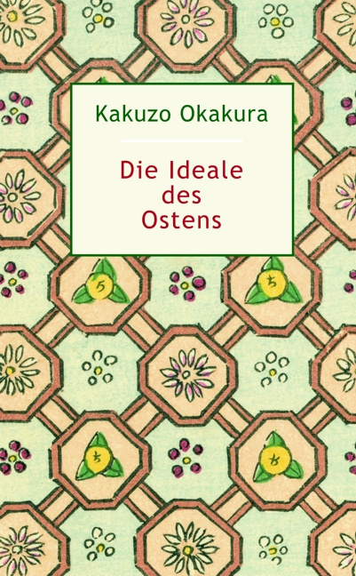 Die Ideale des Ostens (Okakura, Kakuzo)