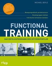 Functional Training: Das Erfolgsprogramm für Spitzensportler (Boyle, Michael)