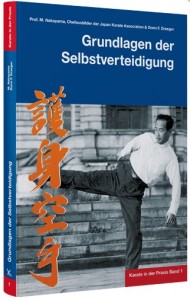 Karate in der Praxis Band 1 - Grundlagen der Selbstverteidigung - Nakayama, Masatoshi