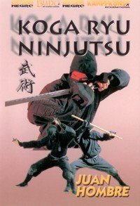 Koga Ryu Ninjutsu Empty Hands (Hombre, Juan) - DVD