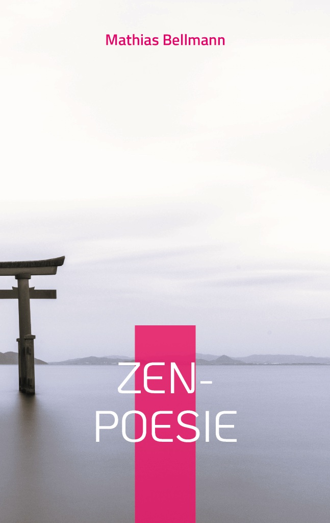 Zen-Poesie (Bellmann, Mathias)