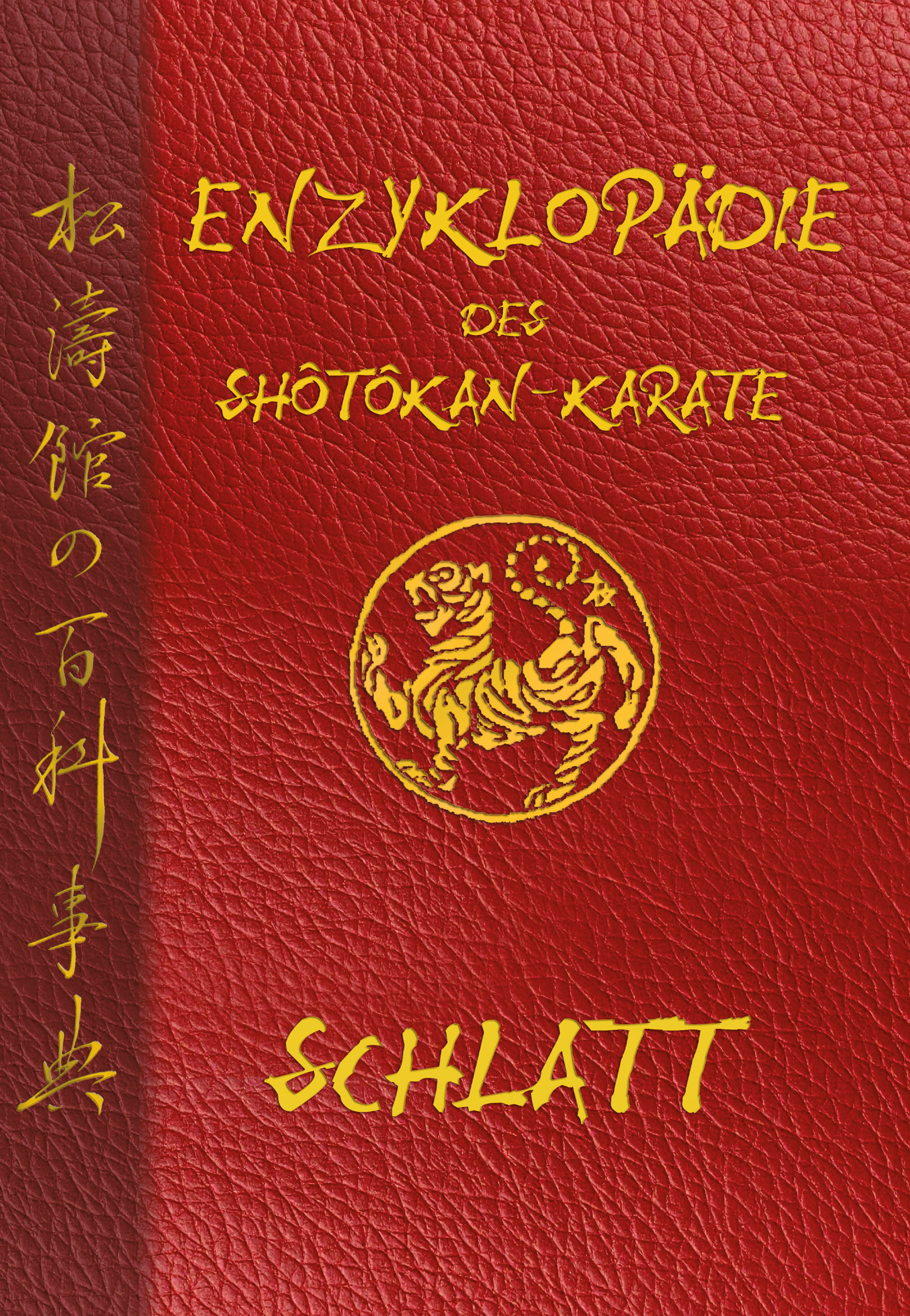 Enzyklopädie des Shotokan Karate V  (Schlatt)