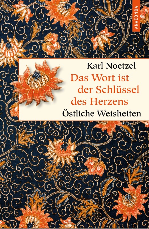 Das Wort ist der Schlüssel des Herzens (Karl Noetzel)