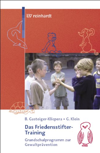 Das Friedensstiftertraining (Gateiger-Klicpera / Klein) 3. Auflage