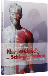 Praktische Anwendung von Nervendruck- und Schlagtechniken, Softcover