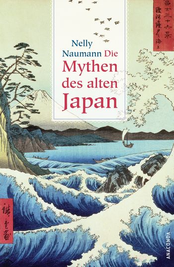 Die Mythen des alten Japan (Naumann, Nelly)