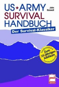 US Army Survival Handbuch - Der Survival-Klassiker (Boswell, John)