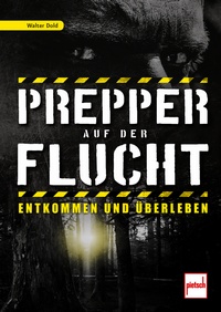 Prepper auf der Flucht