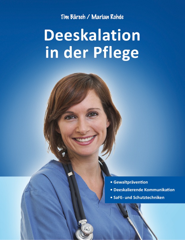 Deeskalation in der Pflege (Rohde / Bärsch)