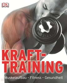 Krafttraining: Muskelaufbau - Fitness - Gesundheit (Groves, Thurgood, Williams)