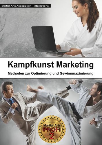 Kampfkunst Marketing: Methoden zur Gewinnoptimierung und Gewinnmaximierung (Höhle, Bernd / Könemann, David)