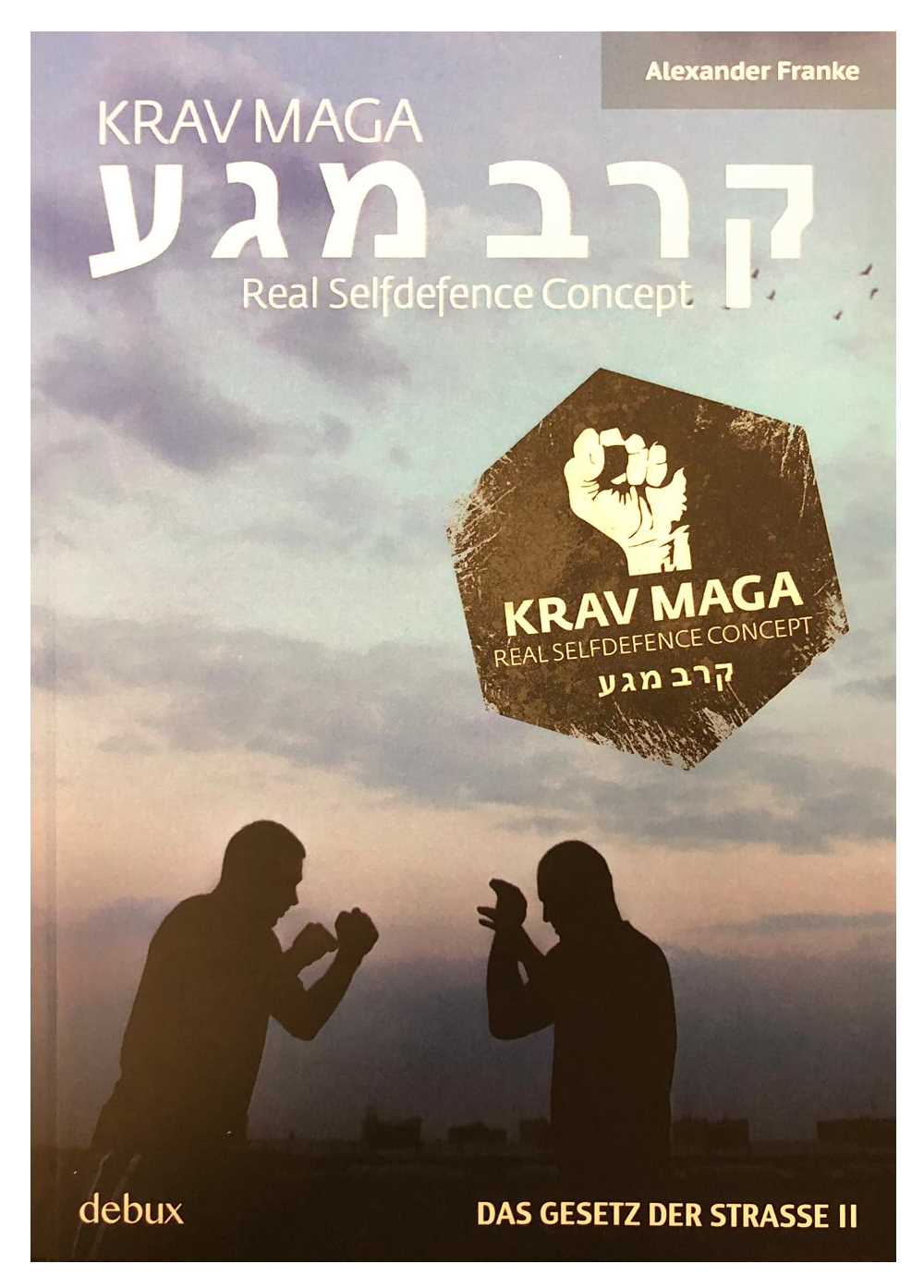 Krav Maga - Real Selfdefence Concept