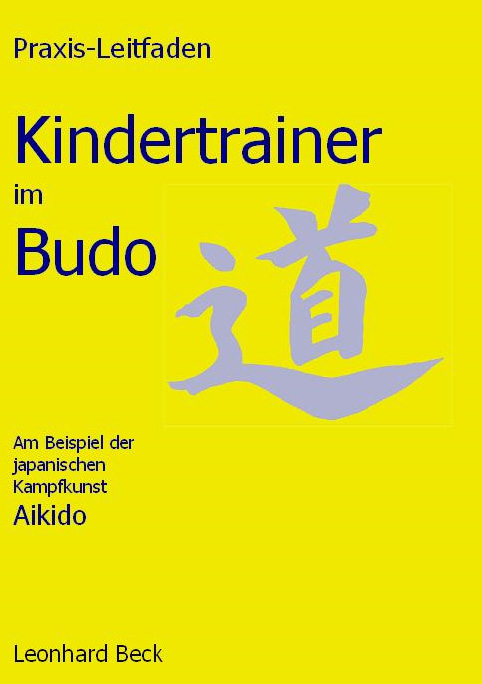 Kindertrainer im Budo (Beck, Leonhard)