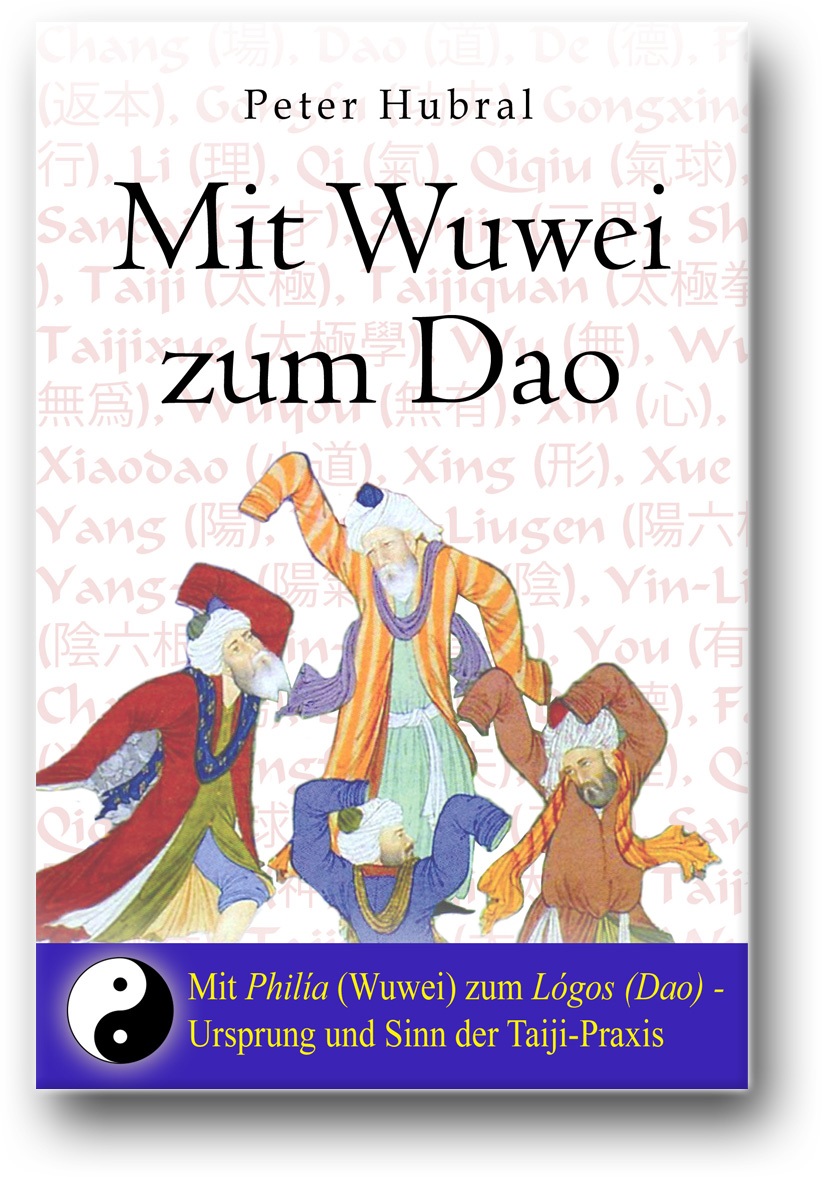 Mit Wuwei zum Dao (Hubral, Peter)