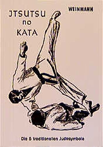 Jtsutsu-no-Kata: Die 5 traditionellen Judosymbole (Band X) (Volkmann, Peter)