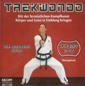 Taekwondo - Mit der fernöstlichen Kampfkunst Körper und Geist in Einklang bringen