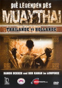 Die Legenden des Muay Thai "Thailand VS Holland"