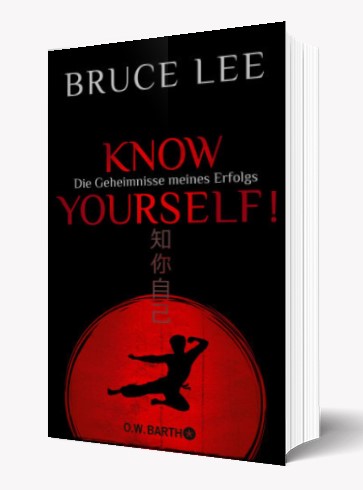 BRUCE LEE: Know yourself - Die Geheimnisse meines Erfolgs (Cadwell, Linda Lee)